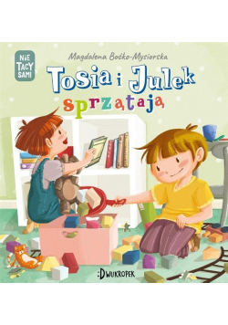 Tosia i Julek sprzątają