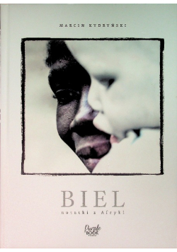 Biel. Notatki z Afryki