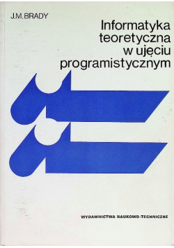 Informatyka teoretyczna w ujęciu programistycznym