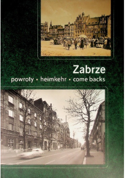 Zabrze powroty heimkehr come backs