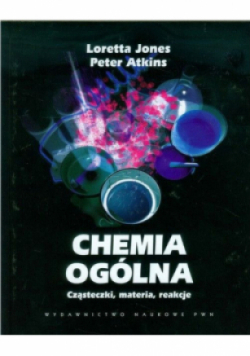 Chemia ogólna Cząsteczki materia reakcje