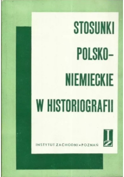 Stosunki Polsko - Niemieckie w histografii