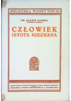 Człowiek istota nieznana, 1938 r.