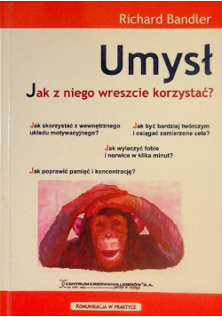 Umysł Jak z niego wreszcie korzystać