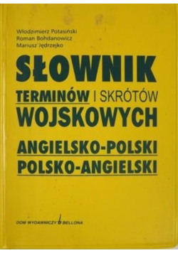 Słownik terminów i skrótów wojskowych, angielsko-polski, polsko-angielski