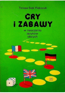 Gry i zabawy w nauczaniu języków obcych