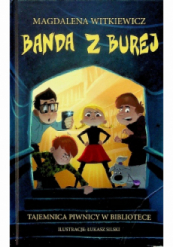 Banda z Burej Tajemnica piwnicy w bibliotece