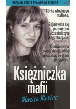 Dramaty kobiet Prawdziwe historie tom 2 Księżniczka mafii