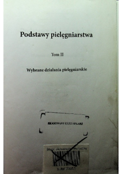 Podstawy pielęgniarstwa Tom II