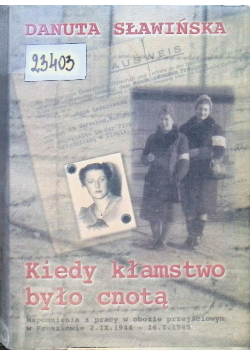 Kiedy kłamstwo było cnotą