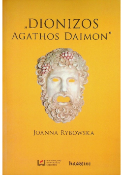 ,,Dionizos Agathos Daimon''