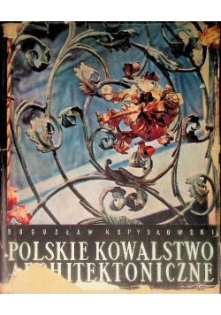 Polskie kowalstwo architektoniczne