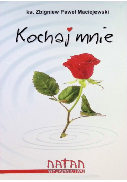 Kochaj mnie