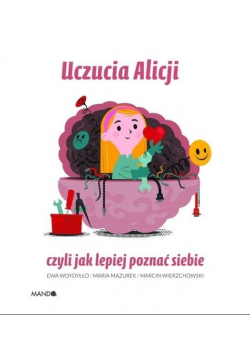 Uczucia Alicji czyli jak poznać siebie