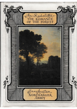 The romance of the Forest Northanger Abbey