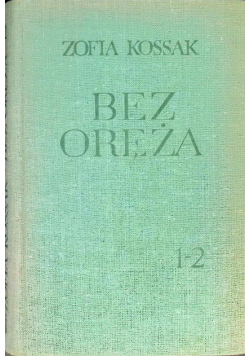 Bez Oręża Tom 1 i 2