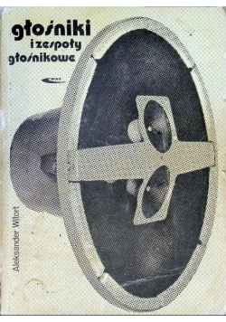 Głośniki i zespoły głośnikowe