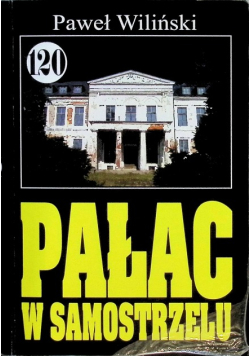 Pan Samochodzik i Pałac w samostrzelu Tom 120