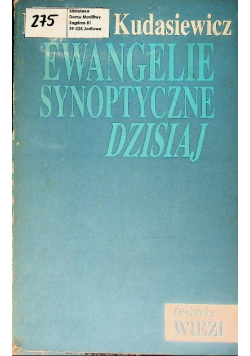 Ewangelie synoptyczne dzisiaj