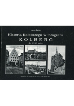 Patan historia kołobrzegu w fotografii
