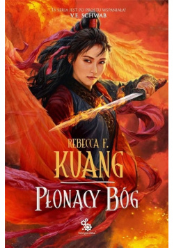 Trylogia Wojen Makowych Tom 3 Płonący bóg