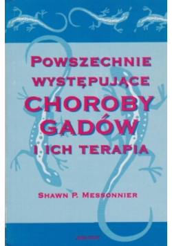 Powszechnie występujące choroby gadów i ich terapia