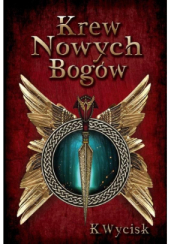 Krew Nowych Bogów Tom 1