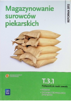 Magazynowanie surowców piekarskich Podręcznik do nauki zawodu