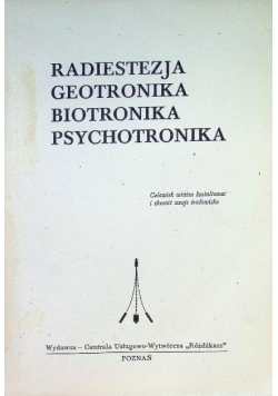 Radiestezja geotronika biotronika psychotronika