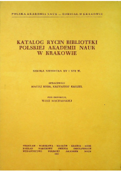 Katalog rycin biblioteki polskiej akademii nauk w Krakowie Szkoła niemiecka XV i XVI w