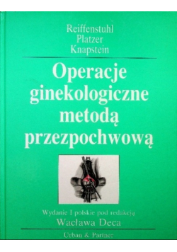 Operacje ginekologiczne metodą przezpochwową