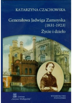 Generałowa Jadwiga Zamoyska