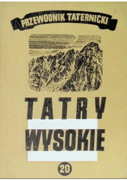 Tatry wysokie Przewodnik taternicki Tom 20