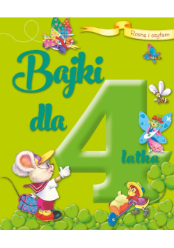 Rosnę i czytam Bajki dla 4-latka