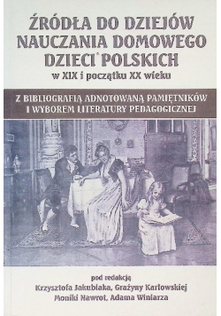 Źródła do dziejów nauczania domowego dzieci polskich w XIX i początku XX