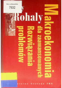 Makroekonomia dla zaawansowanych Rozwiązania problemów