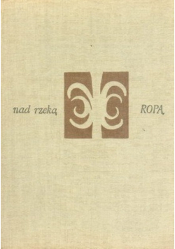 Nad rzeką Ropą