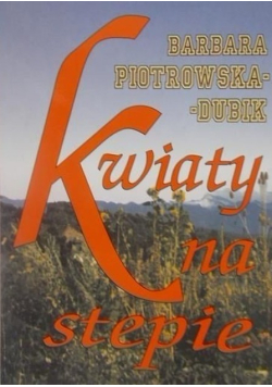 Kwiaty na stepie