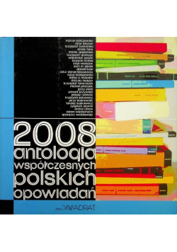 2008 antologia współczesnych polskich opowiadań