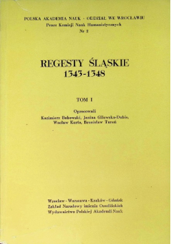 Regesty śląskie 1349 - 1354 Tom 1
