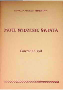 Moje widzenie świata Powrót do ziół