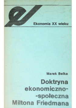 Doktryna ekonomiczno społeczna Miltona Friedmana