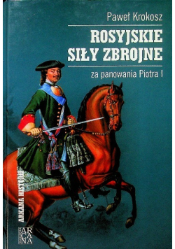 Rosyjskie siły zbrojne za panowania Piotra I
