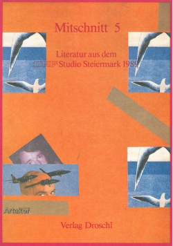 Mitschnitt 5 - Literatur aus dem ORF Studio Steiermark 1989