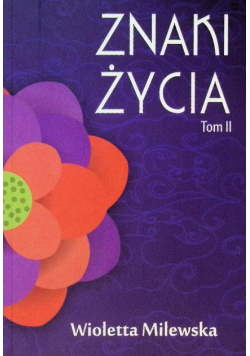 Znaki życia. Tom II