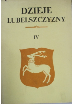 Dzieje lubelszczyzny Tom IV