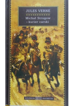 Verne Michał Strogow kurier cesarski