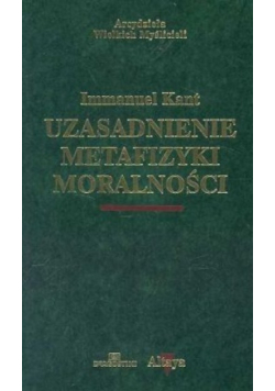Uzasadnienie metafizyki moralności