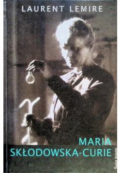 Maria Skłodowska - Curie