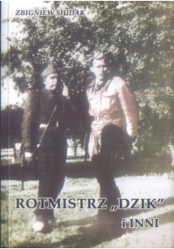 Rotmistrz Dzik i inni